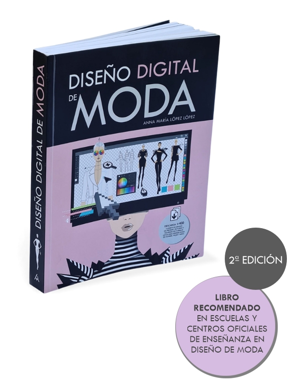 DISEÑO DIGITAL DE MODA :: El libro imprescindible para aprender las  técnicas de diseño de moda por ordenador :: MODA - DIGITAL - DISEÑO 
